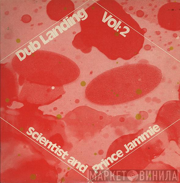 Scientist, Prince Jammy - Dub Landing Vol: 2