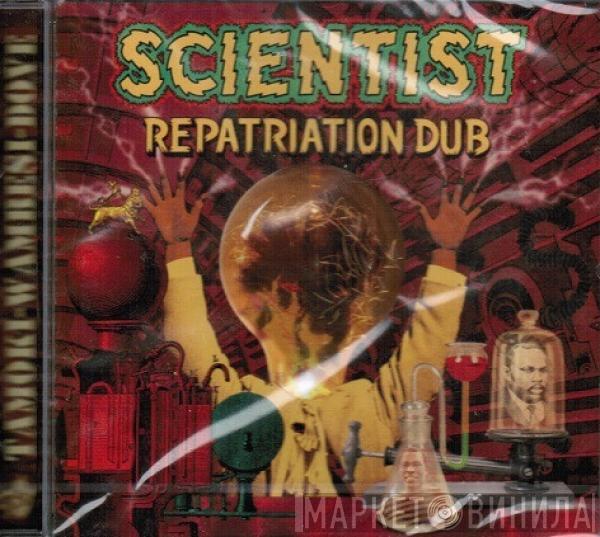 Scientist - Repatriation Dub