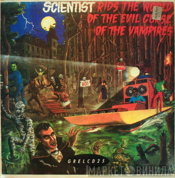  Scientist  - Scientist Rids The World Of The Evil Curse Of The Vampires