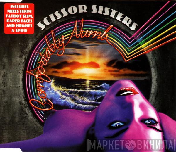  Scissor Sisters  - Comfortably Numb