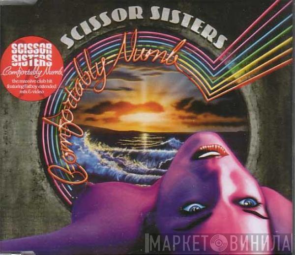  Scissor Sisters  - Comfortably Numb