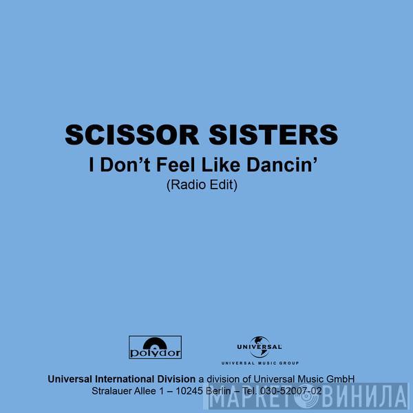  Scissor Sisters  - I Don't Feel Like Dancin' (Radio Edit)