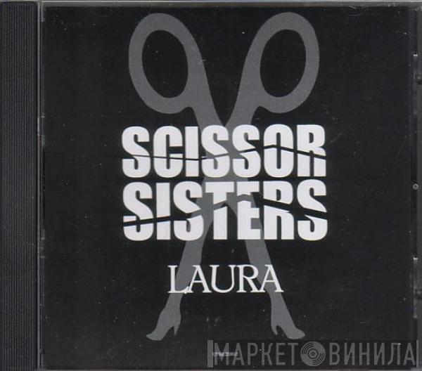  Scissor Sisters  - Laura