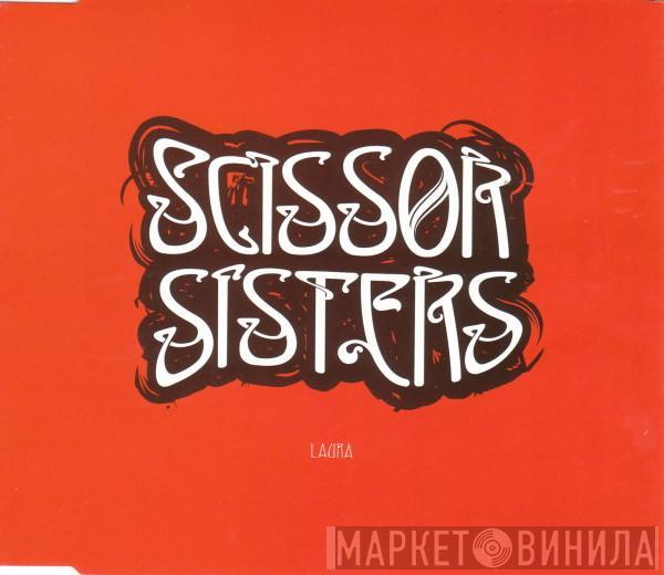  Scissor Sisters  - Laura