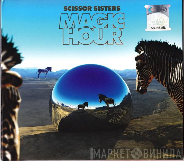  Scissor Sisters  - Magic Hour