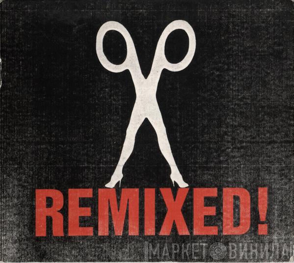  Scissor Sisters  - Remixed!