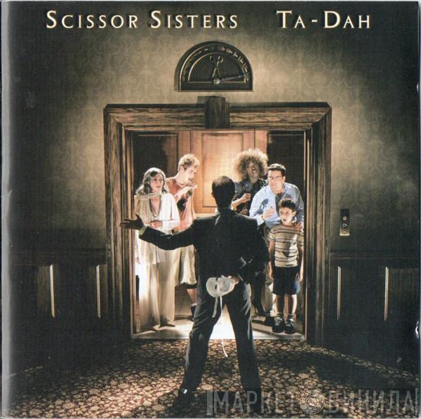  Scissor Sisters  - Ta-Dah
