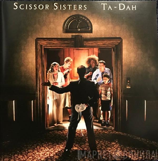  Scissor Sisters  - Ta-Dah