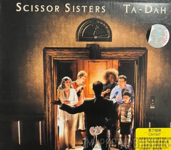  Scissor Sisters  - Ta-Dah