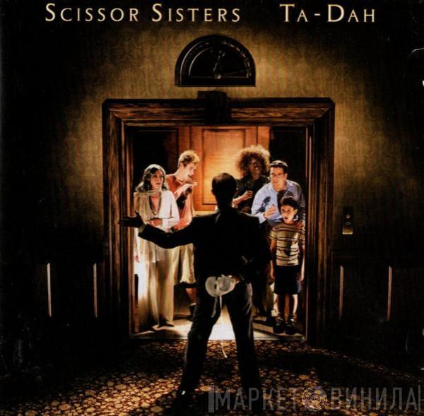  Scissor Sisters  - Ta-Dah