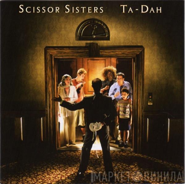  Scissor Sisters  - Ta-Dah