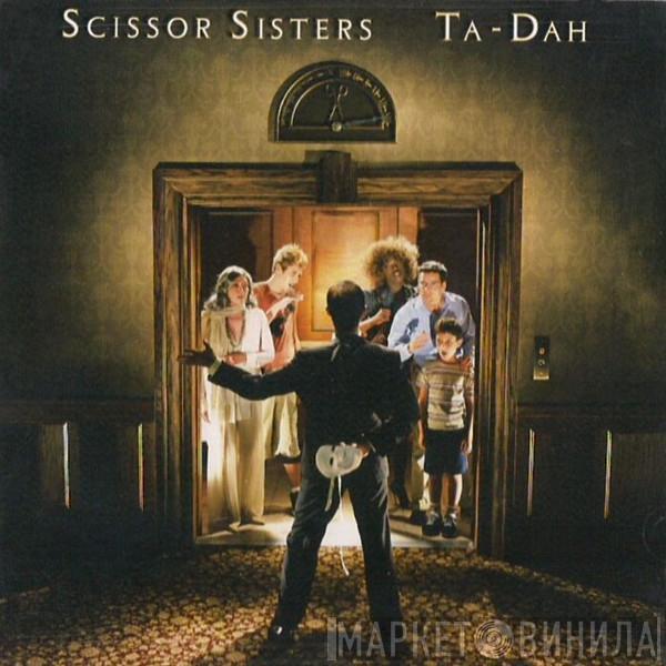  Scissor Sisters  - Ta-Dah