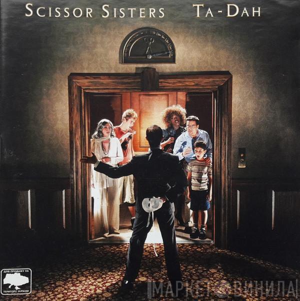  Scissor Sisters  - Ta-Dah