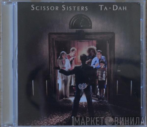  Scissor Sisters  - Ta-Dah