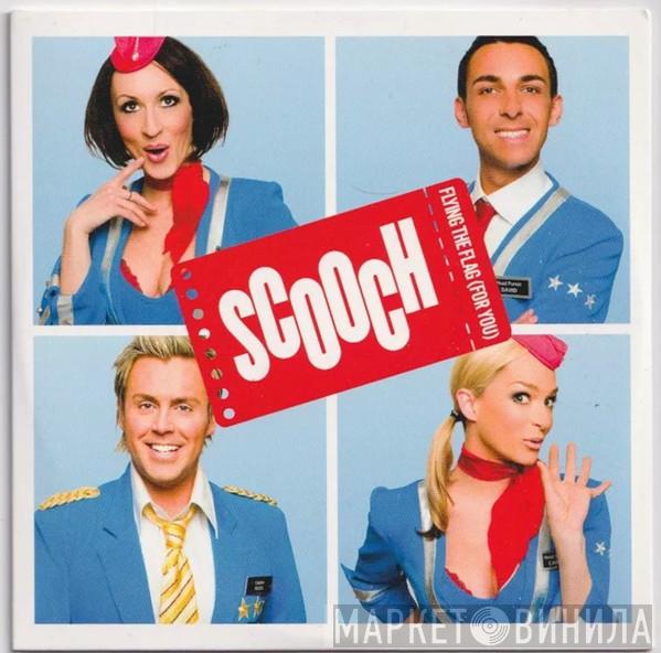 Scooch - Flying The Flag (For You)