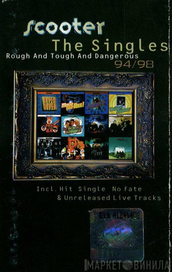  Scooter  - Rough And Tough And Dangerous - The Singles 94/98