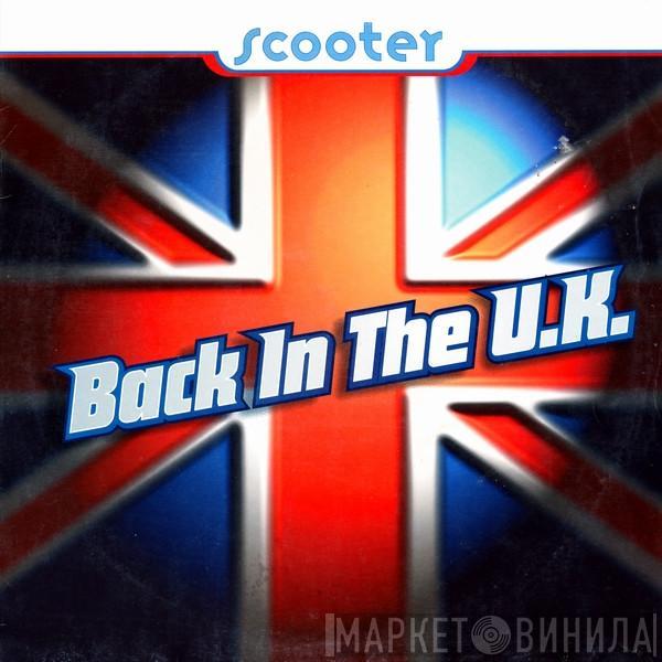  Scooter  - Back In The U.K.