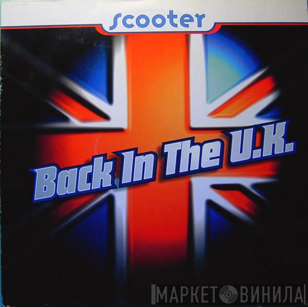  Scooter  - Back In The U.K.