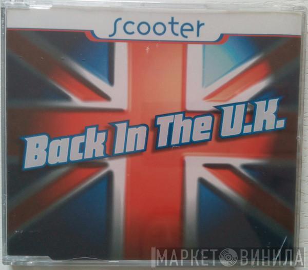  Scooter  - Back In The U.K.