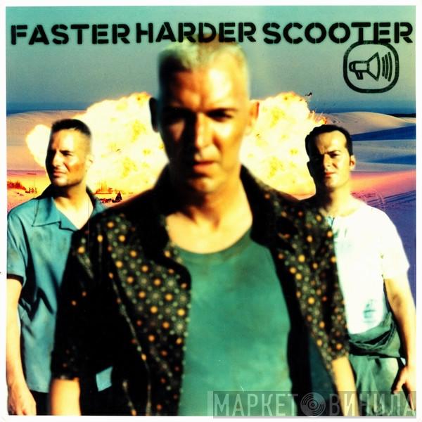  Scooter  - Faster Harder Scooter