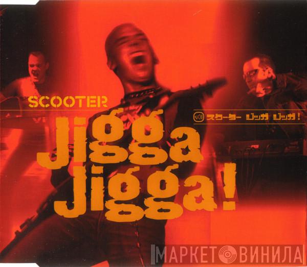 Scooter - Jigga Jigga!