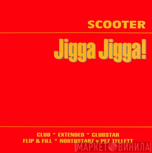Scooter - Jigga Jigga!