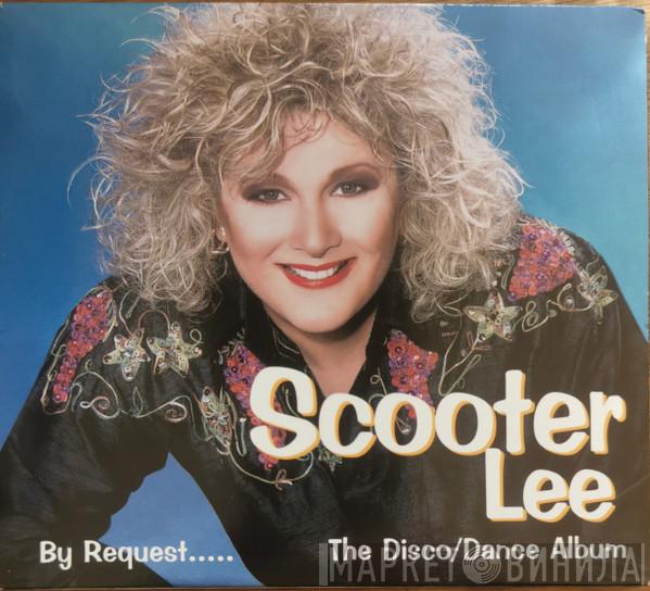 Scooter Lee - By Request..... The Disco/Dance Album