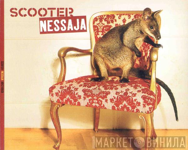 Scooter  - Nessaja