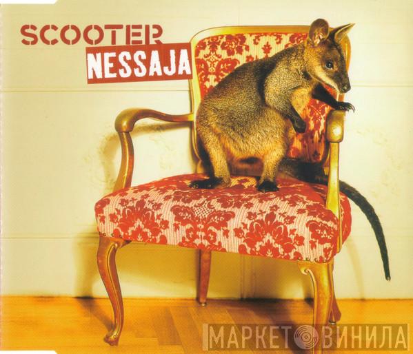  Scooter  - Nessaja