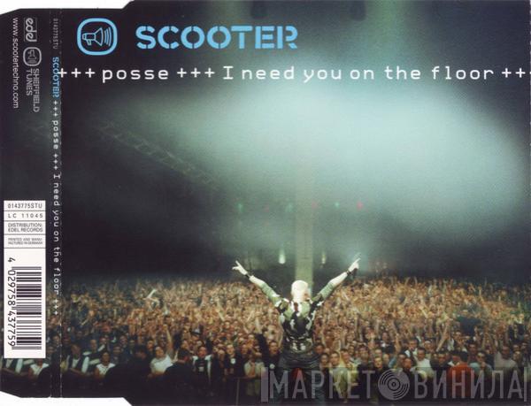 Scooter - Posse (I Need You On The Floor)