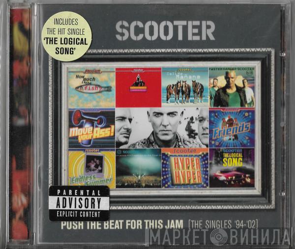 Scooter - Push The Beat For This Jam [The Singles '94-'02]