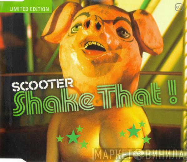  Scooter  - Shake That!