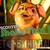  Scooter  - Shake That!