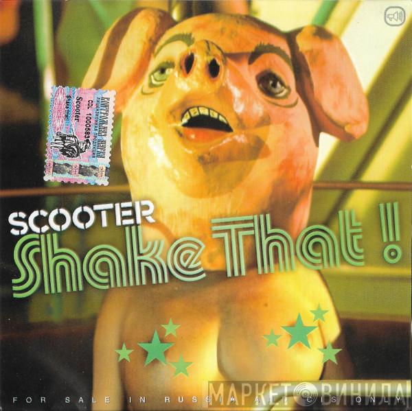  Scooter  - Shake That!