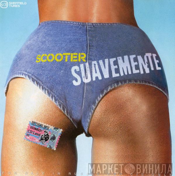  Scooter  - Suavemente