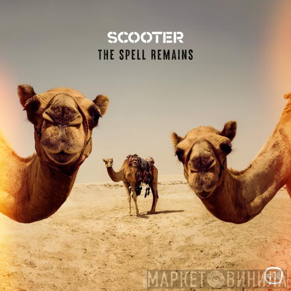  Scooter  - The Spell Remains