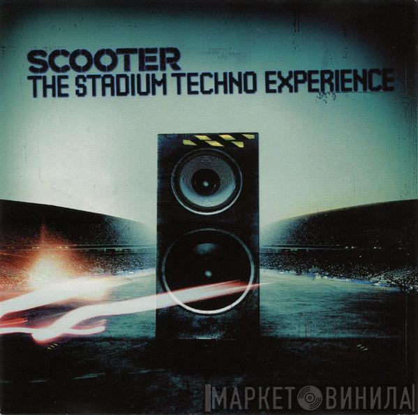  Scooter  - The Stadium Techno Experience
