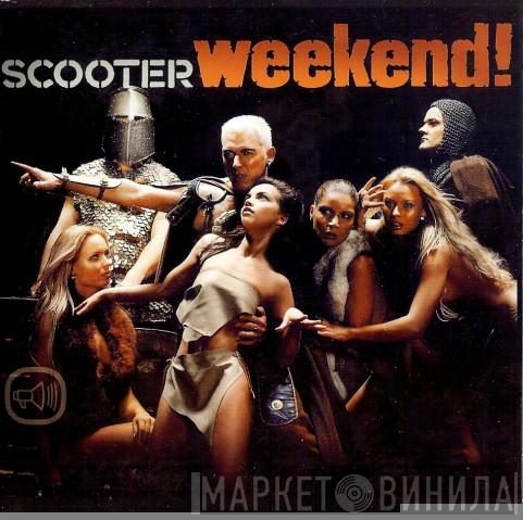  Scooter  - Weekend!