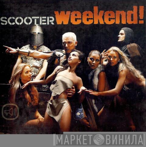  Scooter  - Weekend!