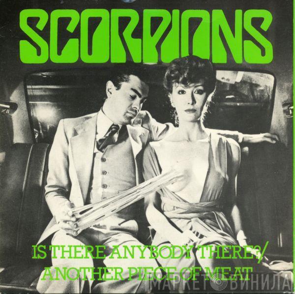  Scorpions  - Is There Anybody There? / Another Piece Of Meat