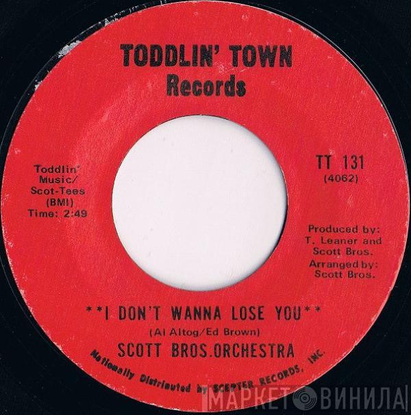 Scott Brothers Orchestra - I Don't Wanna Lose You