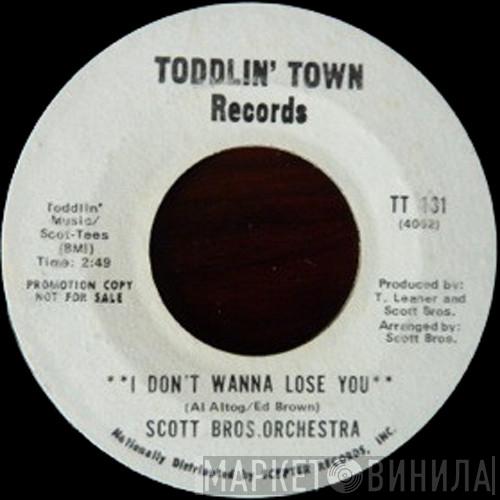Scott Brothers Orchestra - I Don't Wanna Lose You