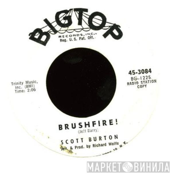 Scott Burton  - Brushfire!