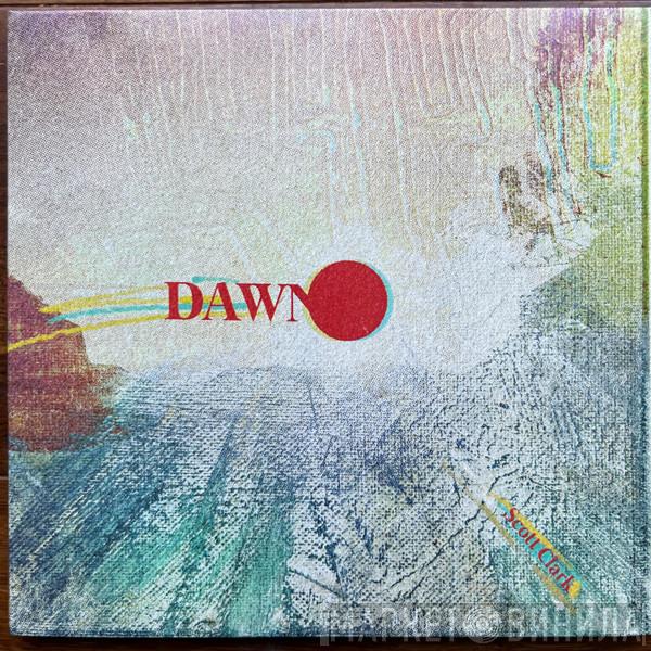 Scott Clark  - Dawn & Dusk