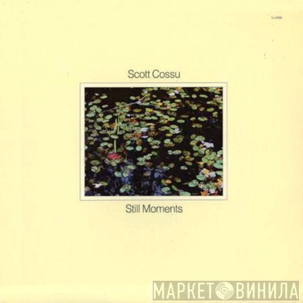 Scott Cossu - Still Moments