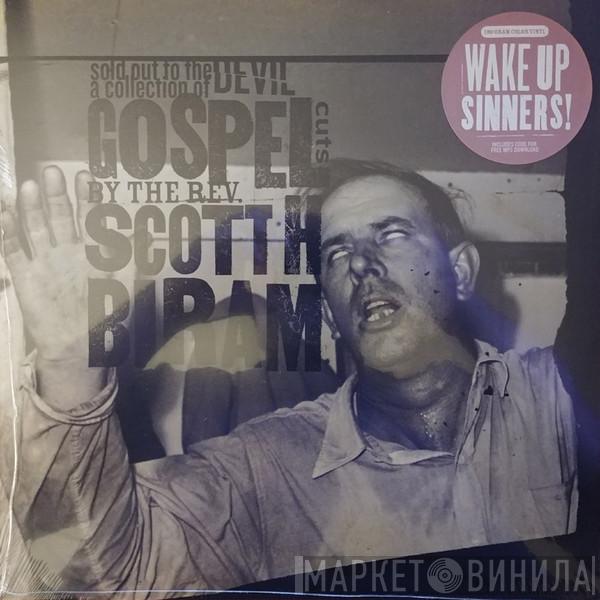  Scott H. Biram  - Sold Out To The Devil: A Collection Of Gospel Cuts By The Rev. Scott H. Biram