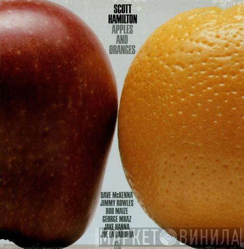  Scott Hamilton  - Apples And Oranges