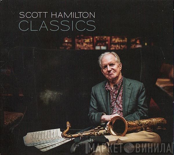  Scott Hamilton  - Classics