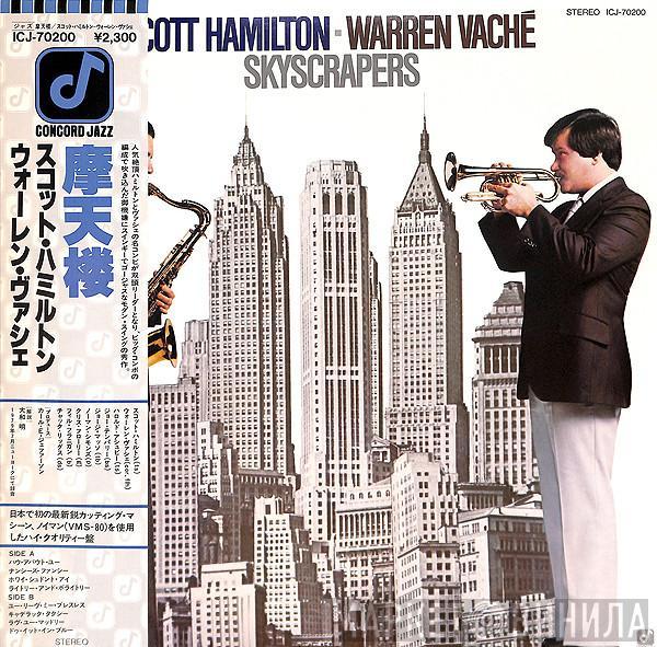 - Scott Hamilton  Warren Vaché  - Skyscrapers