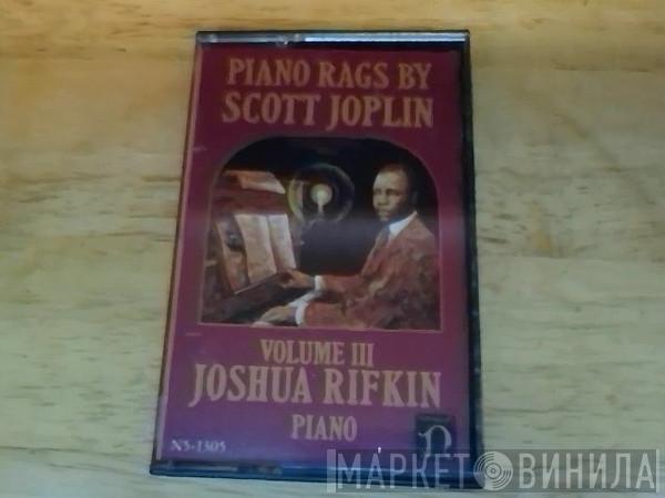 , Scott Joplin  Joshua Rifkin  - Piano Rags by Scott Joplin - Volume III